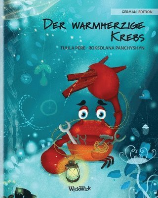 Der warmherzige Krebs (German Edition of The Caring Crab) 1