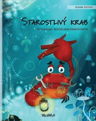 Tuula Pere - Starostlivý krab (Slovak Edition of "The Caring Crab"), Häftad
