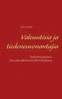 bokomslag Valeuutisia ja tiedeneuvonantajia