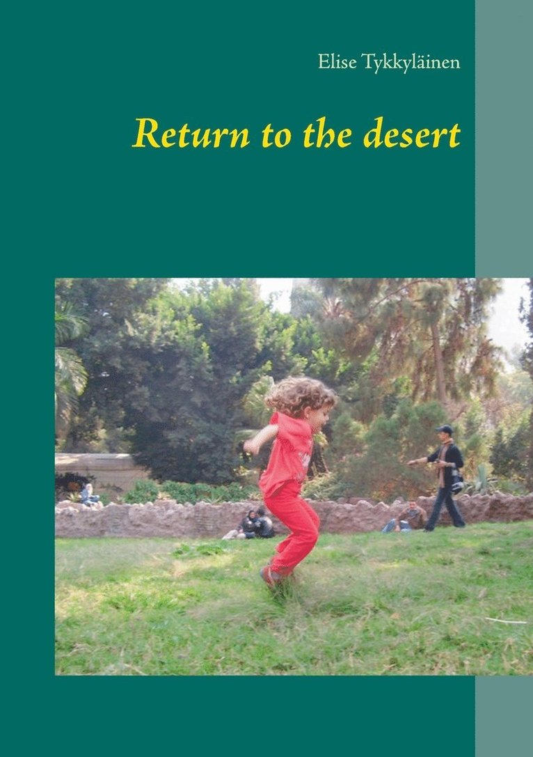 Return to the desert 1