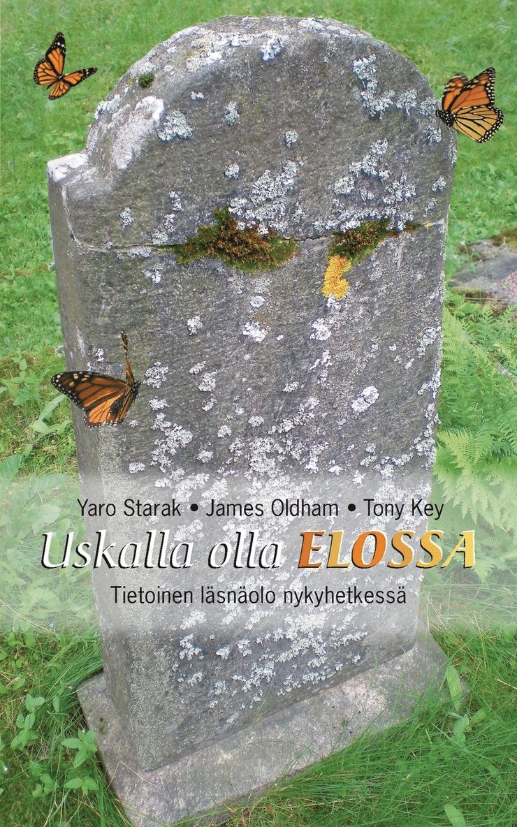 Uskalla olla elossa
