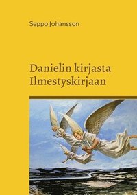 bokomslag Danielin kirjasta Ilmestyskirjaan