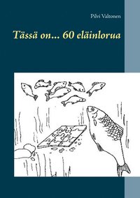 bokomslag Tässä on... 60 eläinlorua