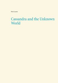 bokomslag Cassandra and the Unknown World