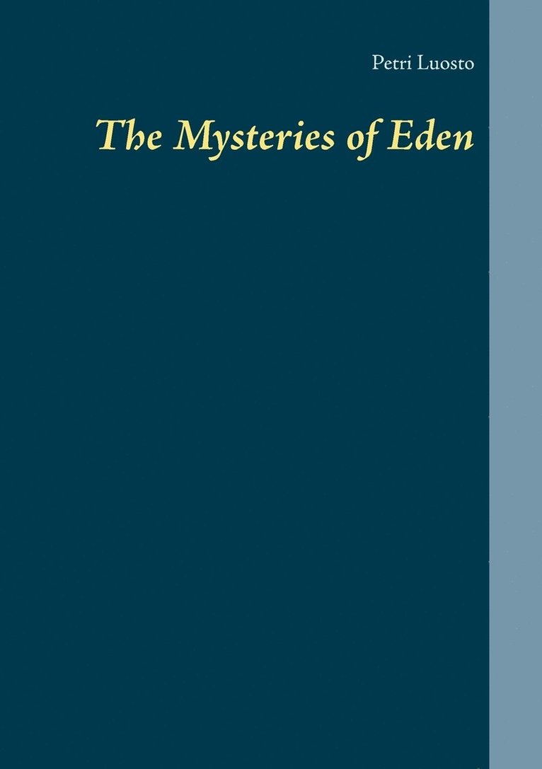 The Mysteries of Eden 1