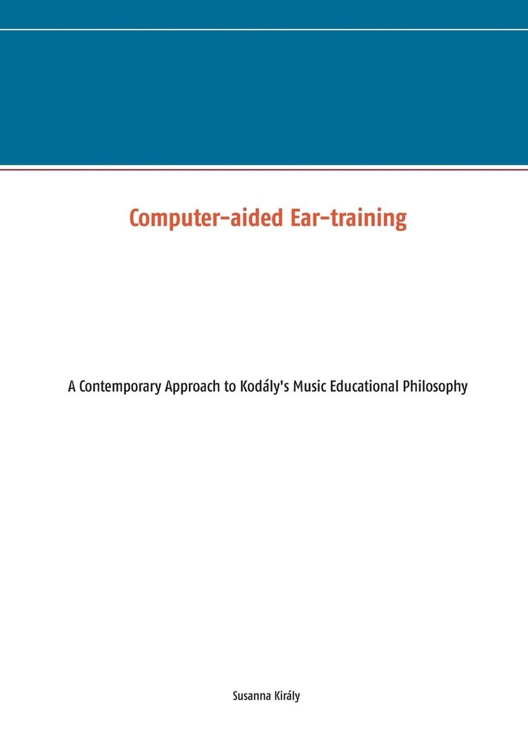 Susanna Király - Computer-aided Ear-training, Häftad