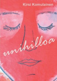 bokomslag Unihilloa