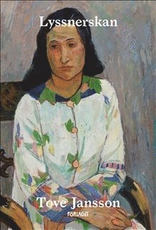 Tove Jansson - Lyssnerskan, Häftad