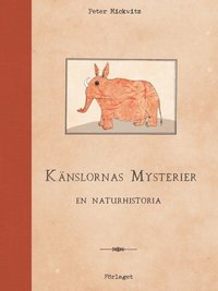 bokomslag Känslornas mysterier : en naturhistoria
