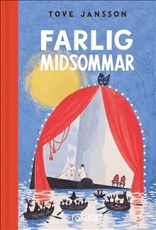 Tove Jansson - Farlig midsommar, Inbunden