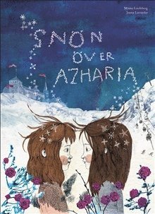 Minna Lindeberg - Snön över Azharia, Kartonnage