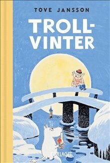 Tove Jansson - Trollvinter, Inbunden
