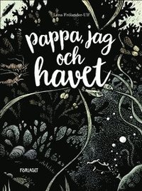 bokomslag Pappa, jag och havet