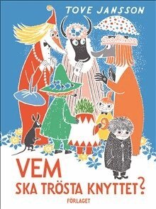 Tove Jansson - Vem ska trösta Knyttet?, Kartonnage