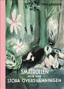 Tove Jansson - Småtrollen och den stora översvämningen, Inbunden