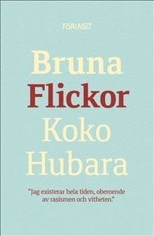 Koko Hubara - Bruna flickor, Häftad