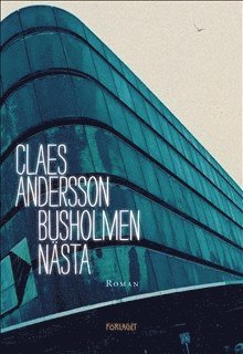 Claes Andersson - Busholmen nästa, Inbunden