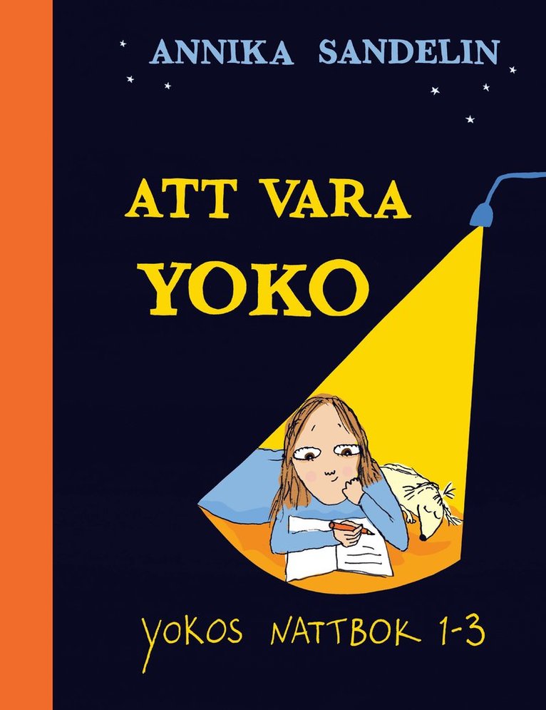 Annika Sandelin - Att vara Yoko. Yokos nattbok 1-3, Häftad
