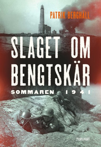 bokomslag Slaget om Bengtskär sommaren 1941