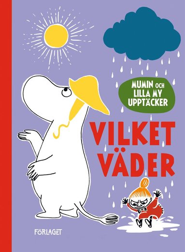 Mumin och Lilla My upptäcker. Vilket väder, Kartonnage. Tillgänglighet: Lägg till