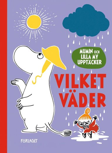 bokomslag Mumin och Lilla My upptäcker - Vilket väder