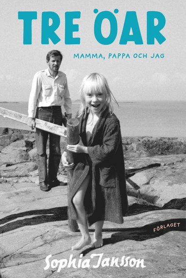 bokomslag Tre öar : mamma, pappa och jag