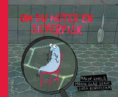 Malin Kivelä, Martin Glaz Serup - Om du möter en silverfisk, Kartonnage
