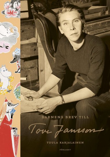 Tuula Karjalainen - Tove Jansson och världens barn, Inbunden