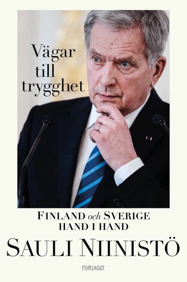 Sauli Niinistö - Vägar till trygghet, Inbunden