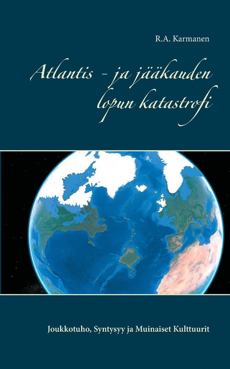 Atlantis - ja jkauden lopun katastrofi 1