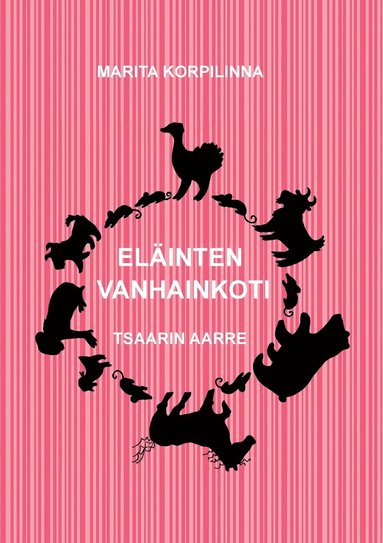 bokomslag Eläinten vanhainkoti