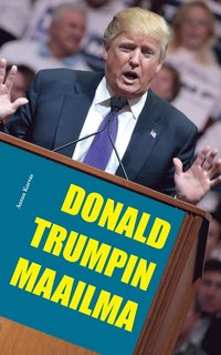 bokomslag Donald Trumpin maailma