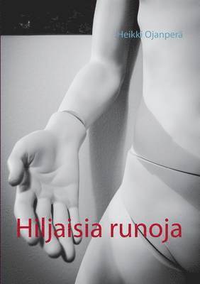 Hiljaisia runoja 1