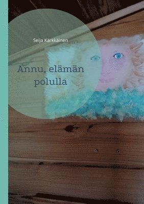 bokomslag Annu, elämän polulla