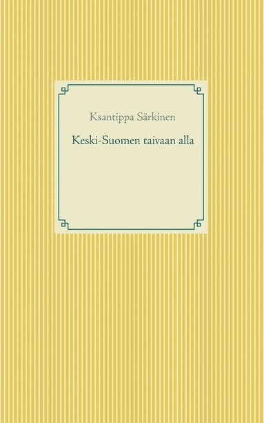 bokomslag Keski-Suomen taivaan alla
