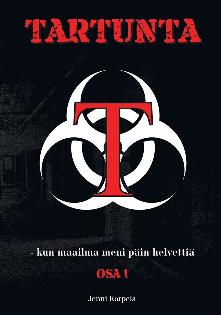 Tartunta - kun maailma meni pin helvetti 1