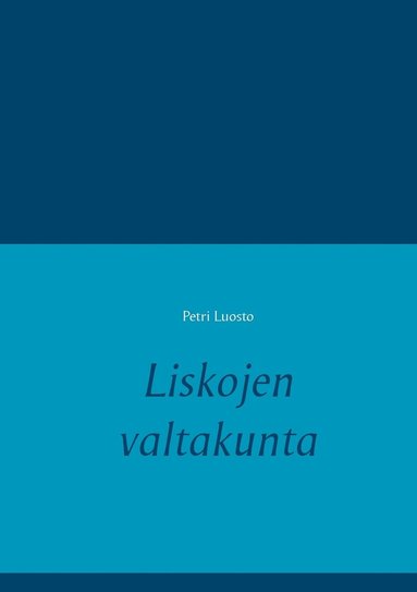 bokomslag Liskojen valtakunta