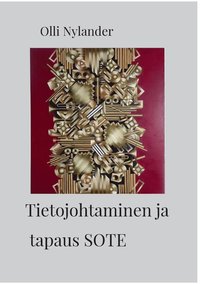 bokomslag Tietojohtaminen ja tapaus SOTE