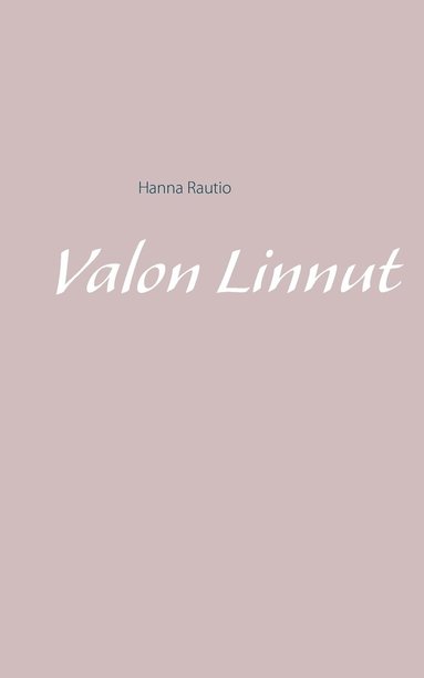 bokomslag Valon Linnut