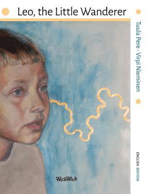 Tuula Pere, Susan Korman - Leo, the Little Wanderer, Inbunden