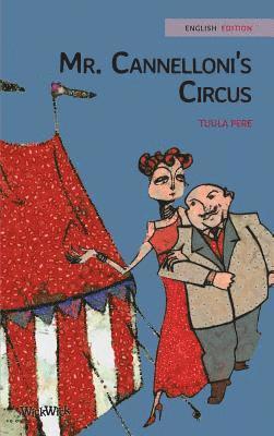 Tuula Pere, Susan Korman - Mr. Cannelloni's Circus, Inbunden