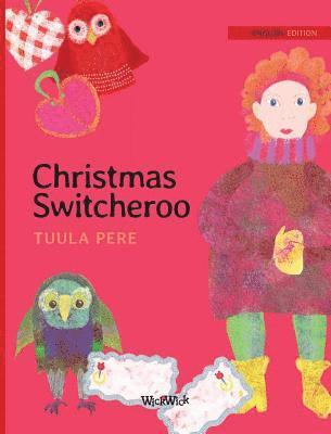 Tuula Pere, Susan Korman - Christmas Switcheroo, Inbunden