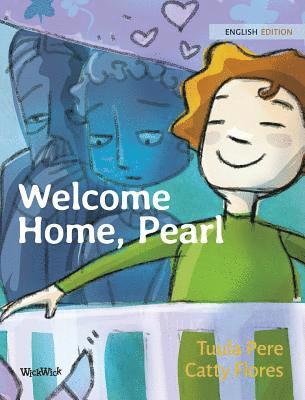 Tuula Pere, Susan Korman - Welcome Home, Pearl, Inbunden
