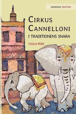 bokomslag Cirkus Cannelloni i traditionens snara