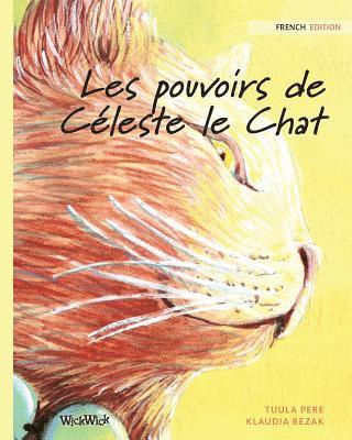 bokomslag Les pouvoirs de Celeste le Chat