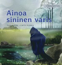 bokomslag Ainoa sininen varis