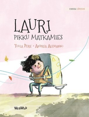 Tuula Pere - Lauri, pikku matkamies, Inbunden