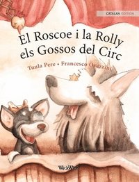 bokomslag El Roscoe i la Rolly, els Gossos del Circ