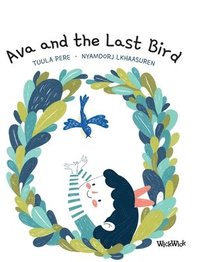 bokomslag Ava and the Last Bird