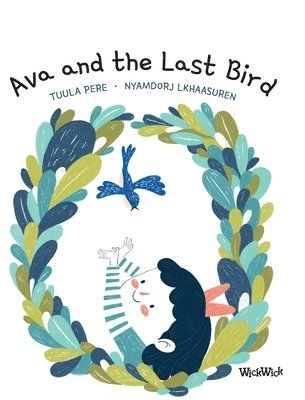 Tuula Pere, Susan Korman - Ava and the Last Bird, Inbunden